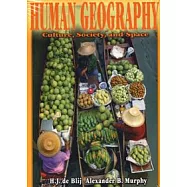 Human Geography : Culture, Society, and Space, 7/e