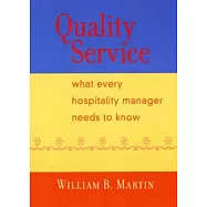 Quality Service : What Every Hospitality Manager Needs to Know