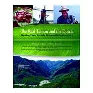 The real Taiwan and the Dutch：Traveling notes from the Netherlands reprtive