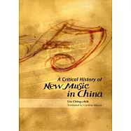 A Critical History of New Music in China