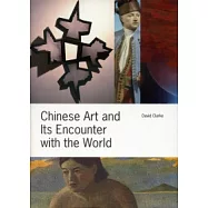 Chinese Art and Its Encounter with the World