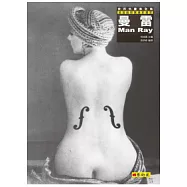 曼雷：達達超現實攝影畫家