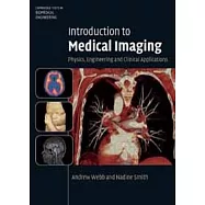 INTRODUCTION TO MEDICAL IMAGING: PHYSICS, ENGINEERING AND CLINICAL APPLICATIONS