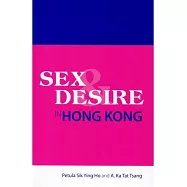 Sex and Desire in Hong Kong
