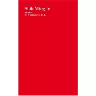 SPRING IN A PRISON CELL