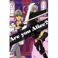 Are you Alice?你是愛麗絲? 3