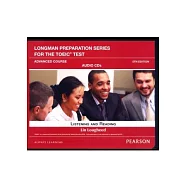 Longman Preparation Series for the TOEIC Test：Listening and Reading, Advanced Course Audio CDs/7片 5/e