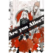 Are you Alice?你是愛麗絲? 6