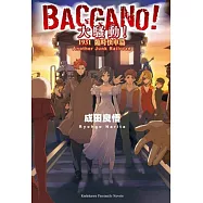 BACCANO!大騷動!14 1931 臨時快車篇 Another Junk Railroad