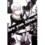 Are you Alice?你是愛麗絲? 8