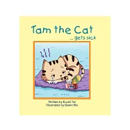 Tam the Cat gets sick