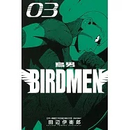 BIRDMEN~鳥男~03