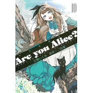 Are you Alice?-你是愛麗絲? 10