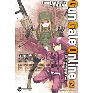 Sword Art Online刀劍神域外傳 Gun Gale Online (2) ─2nd特攻強襲(上)─