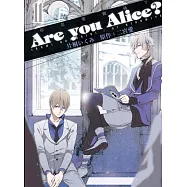 Are you Alice?-你是愛麗絲? 11