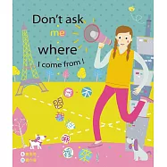 不要問我從哪裡來：家就是我心之所在