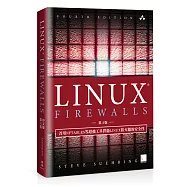 LINUX FIREWALLS中文版(4版)：善用NFTABLES等超強工具捍衛LINUX防火牆的安全性