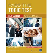 Pass the TOEIC Test Advanced (New Ed；高級) (with Key & audio scripts)