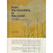 From the mountains,to the ocean-Yangmingshan-Jinshan Highway(2A Line), Taiwan(附光碟)