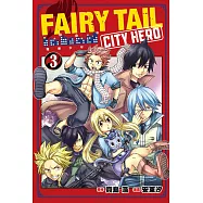 FAIRY TAIL魔導少年 CITY HERO 3