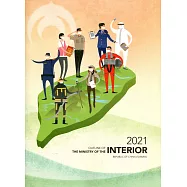 2021 Outline of the Ministry of the Interior Republic of China(Taiwan)-中華民國110年內政概要英文版(附光碟)