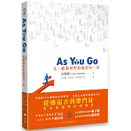 As You Go：去，啟動神聖相遇的每一刻