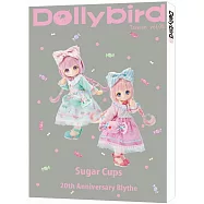 Dollybird Taiwan. vol.5：sugar cups 20th anniversary blythe