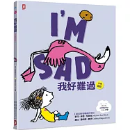我好難過【中英雙語?紐約時報暢銷作家超可愛繪本】孩子的SEL情緒認知四部曲(3)