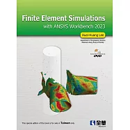 Finite Element Simulations with ANSYS Workbench 2023(附多媒體光碟)