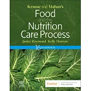 Krause and Mahan’s Food and the Nutrition Care Process, 16E