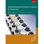 Practical Manual of Tea Sensory Evaluation for Taiwan Teas