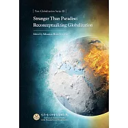 Stranger Than Paradise：Reconceptualizing Globalization