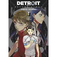 DETROIT: BECOME HUMAN 底特律：變人 -TOKYO STORIES-(01)