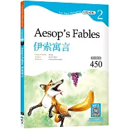 伊索寓言 Aesop’s Fables【Grade 2經典文學讀本】二版(25K+寂天雲隨身聽APP)
