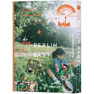Berlin Baby：想在柏林生活的原因