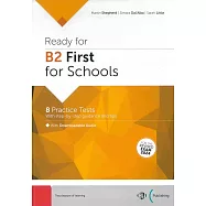 Ready for B2 First for Schools 8 PracticeTests with Downloadable Audio