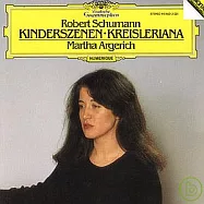 舒曼：兒時情景、克萊斯勒魂 / 阿格麗希 (鋼琴)(Schumann: Kinderszenen.Scenes from Childhood / Martha Argerich)