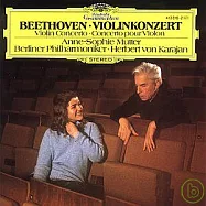 貝多芬：小提琴協奏曲作品 / 慕特(小提琴)、卡拉揚(指揮)柏林愛樂(Beethoven: Violin Concerto / Anne-Sophie Mutter, Herbert Von Karajan Conducts Berliner Philharmoniker)