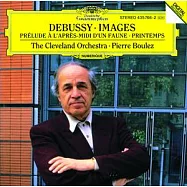 Debussy: Prelude a l’apres-midi d’un faune; Images; Printemps / Cleveland Orchestra, Pierre Boulez (conductor)(德布西：牧神的午後前奏曲、印象 & 春 / 布列茲 (指揮) 克里夫蘭管弦樂團)