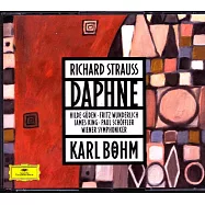 理查.史特勞斯：達芬妮 / 貝姆 & 維也納交響樂團(R.STRAUSS : DAPHNE / Hilde Güden, Fritz Wunderlich, James King, Paul Schöffler, Wiener Symphoniker, Karl Böhm)