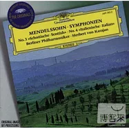 Mendelssohn: Symphonien No.3“Schottische”& No.4“Italian”/ Berliner Philharmoniker & Herbert von Karajan(孟德爾頌：第三號交響曲「蘇格蘭」、第4號交響曲「義大利」/ 卡拉揚 (指揮) 柏林愛樂管弦樂團)