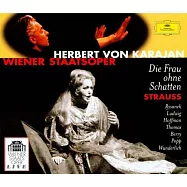 史特勞斯：沒有影子的女人 / 卡拉揚 指揮 維也納國立歌劇院(STRAUSS:DIE FRAU OHNE SCHATTEN)