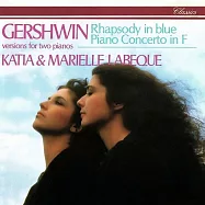 Gershwin: Rhapsody in Blue; Piano Concerto in F / Marielle Labeque, Katia Labeque(蓋西文：藍色狂想曲、F大調鋼琴協奏曲 / 拉貝克姊妹，鋼琴)