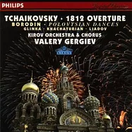 Tchaikovsky: 1812 Overture; Borodin: Polovtsian Dances; Glinka: Overture 