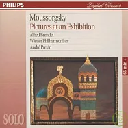 Mussorgsky: Pictures at an Exhibition / Alfred Brendel, Andre Previn, Wiener Philharmoniker(穆索斯基：展覽會之畫 / 布蘭德爾，鋼琴)