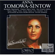 Famous Opera Aries / Anna Tomowa-Sintow