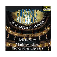 Robert Shaw(指揮) / Grand and Glorious - Great Opera Choruses(壯麗光輝的歌劇大合唱)