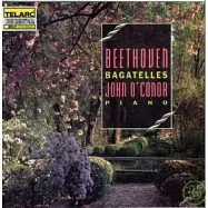 John O’Conor (鋼琴) / Beethoven：Bagatelles(貝多芬：音樂小品集)