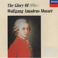 阿瑪迪斯的榮耀：小夜曲、「費加洛婚禮」序曲、土耳其輪旋曲、魔笛、哈利路亞、第25&40號交響曲、安魂曲等莫札特作品精華(The Glory of Wolfgang Amadeus Mozart)