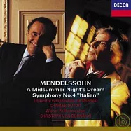 Mendelssohn: A Midsummer Night’s Dream, Symphony No.4 
